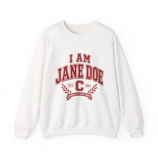 I Am Jane Doe College Crewneck Sweatshirt