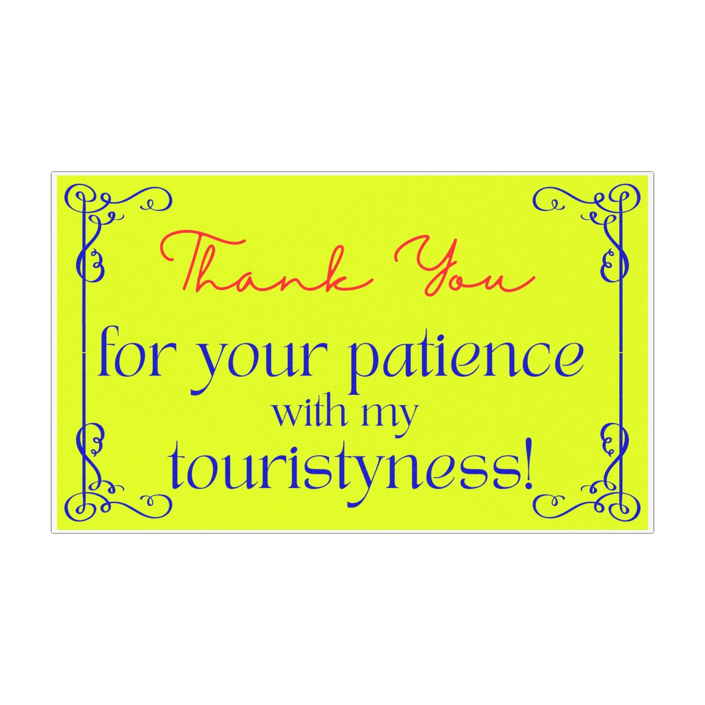 Touristyness - Car Magnet
